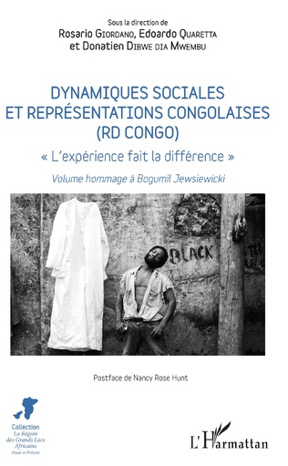 Dynamiques sociales et représentations congolaises (RD Congo). «L’expérience fait la différence». Volume hommage à Bogumil Jewsiewicki