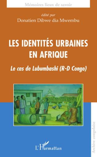 Les identitès urbaines en afrique. La cas de Lubumbashi (R-D Congo)